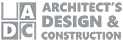 ADC – ARCHITECT’S DESIGN & CONSTRUCTION